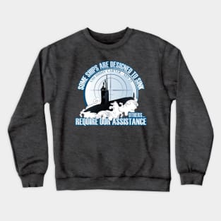 Some Ships Are Designed To Sink - USS Jimmy Carter SSN23 Crewneck Sweatshirt